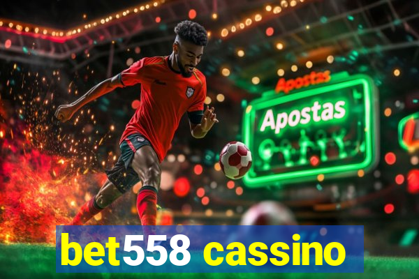 bet558 cassino